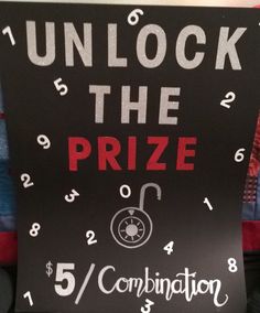 a sign that says unlock the prize and 5 / 6 / 4 combination on it