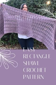 the easy crochet rectangle shawl pattern