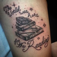 the world has here for the reading tattoo design on thigh with stack of books and stars