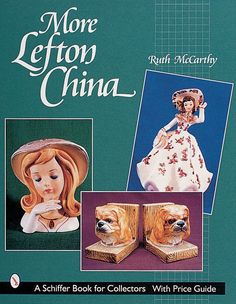 a book with pictures of dolls and figurines on the cover, which reads more lefton china