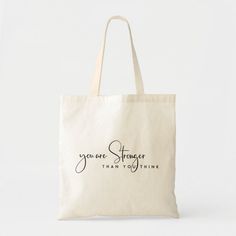 You Are Stronger Than You Think Motivational Quote Tote Bag Color: Natural. Gender: unisex. Age Group: adult. Hope Flower, Ask Believe Receive, You Are Stronger, Quote Tote Bag, Quote Tote, Stronger Than You Think, Vinyl Ideas, Budget Fashion, Casual Accessories