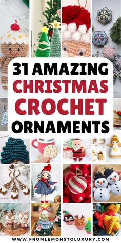 christmas crochet ornaments are featured in this collage with the words 31 amazing christmas crochet ornaments