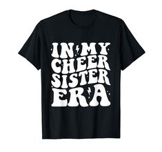 PRICES MAY VARY. Retro Groovy In My Cheer Sister Era Cheerleading Sports Tees Retro Groovy In My Cheer Sister Era Cheerleading Sports Lightweight, Classic fit, Double-needle sleeve and bottom hem Cheer Shirts, Retro Groovy, Sports T Shirt, Sports Tees, Sports Gifts, Sport T Shirt, Cheerleading, Branded T Shirts, Top Styles