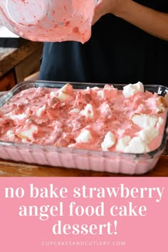 no bake strawberry angel food cake dessert is ready to be made in the oven