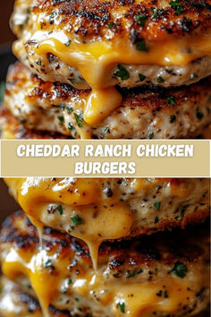 cheddar ranch chicken burgers stacked on top of each other with melted cheese