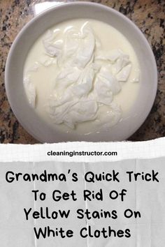 grandma's quick trick to get rid of yellow stains on white clothes with this recipe