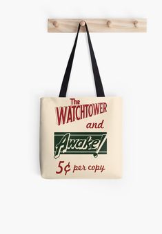 a tote bag hanging on a wall with the words, the watchtower and please $ 5 per copy