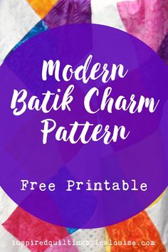 the modern batik charm pattern is featured in this free printable