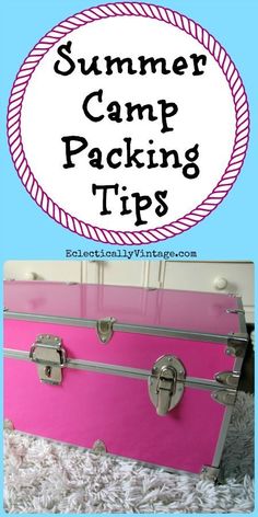 a pink trunk with the words summer camp packing tips on it and an image of a pink trunk