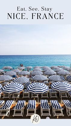 there are many beach chairs and umbrellas in the sand by the ocean with text that reads eat see stay nice france