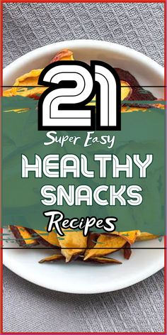 healthy snacks on a plate with the title super easy healthy snacks