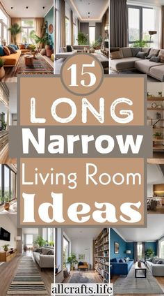 the words long narrow living room ideas are shown in this collage with images of different rooms