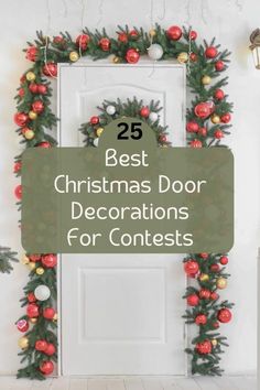 christmas decorations with the words 25 best christmas door decorations for contest