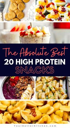 the absolute best 20 high protein snacks that are healthy and easy to make at home