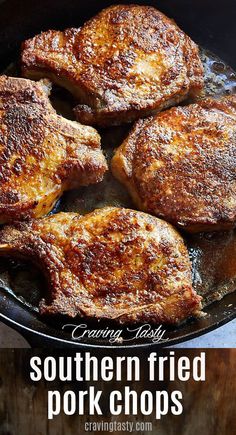 some fried pork chops in a skillet with the words southern fried pork chops