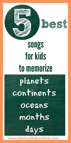 a sign that says 5 best songs for kids to memoize planet's continent's oceans