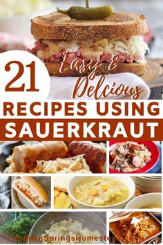 the cover of 21 easy and delicious meals using sauerkraut, including sandwiches