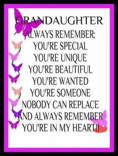 a pink frame with butterflies on it and the words granddaughter always remembers you're special