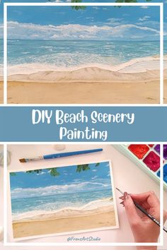 three pictures with the words diy beach scenery painting