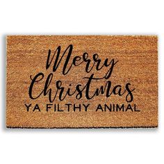 merry christmas ya filthy animal door mat