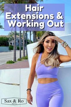 Gym Hairstyles For Long Hair Extensions, Style Hair Extensions Long Hairstyles, Working Out With Hair Extensions, Gym Hairstyles For Extensions, Workout Hairstyles With Extensions, Gym Hairstyles With Extensions, Hair Extensions Tips And Tricks, Ibe Extension Hair Styles, Hair Extensions For Volume Not Length