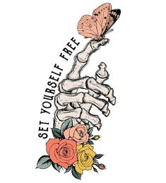 a skeleton with roses and a butterfly on it's arm that says, see yourself fire