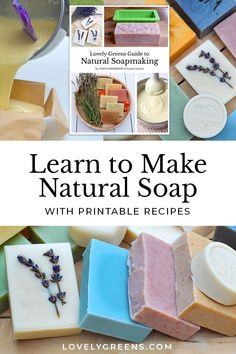 soaps and soap bars with the title learn to make natural soap