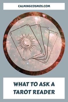 three cards with the words what to ask a tarot reader