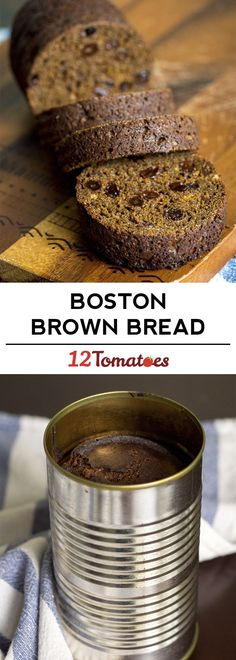 boston brown bread in a tin can on a wooden table with text overlay that reads, boston brown bread 12 tomatoes