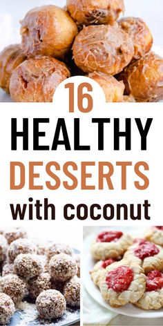 healthy desserts with coconut in the middle and on top, including cookies and pastries