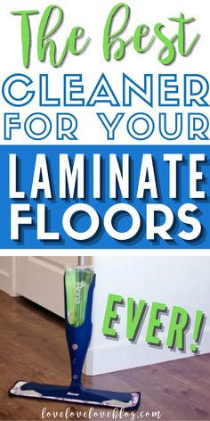 the best floor cleaner for your laminate floors is easy to use and it's great for cleaning