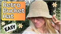 a woman wearing a hat with the words retro bucket hat on it and an easy sign