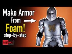 an image of a man in armor with the words make armor from foam step - by - step