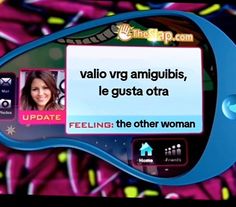 a cell phone with a message on the screen that says, valio vrg amigulibis, le gusta otra feeling the other woman