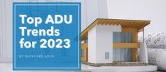 a model house with the words top adu trends for 2013 written in front of it