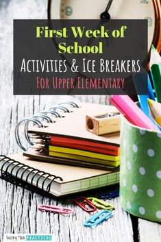 the first week of school activities and icebreakers for upper elementary students is here