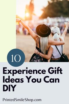 two women hugging each other with the text 10 experience gift ideas you can diy