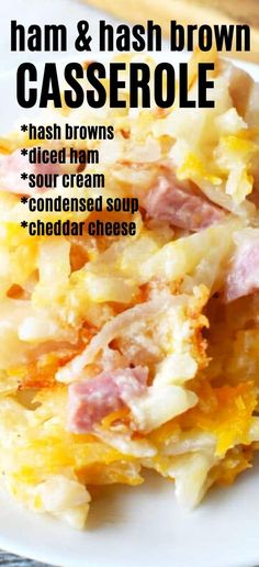 ham and hash brown casserole recipe on a white plate with text overlay