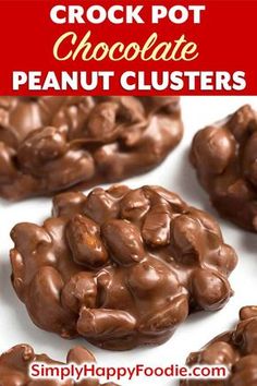 crock pot chocolate peanut clusters on a white plate with text overlay that reads crock pot chocolate peanut clusters