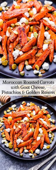 roasted carrots with goat cheese, pistachios and golden raisins