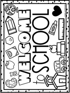 a black and white coloring page with the words welcome home on it, surrounded by school supplies