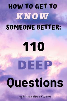 the words, how to get to know someone better 101 deep questions on purple clouds