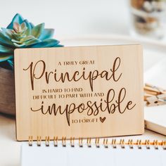 a wooden sign that says, a truly great principals is hard to find