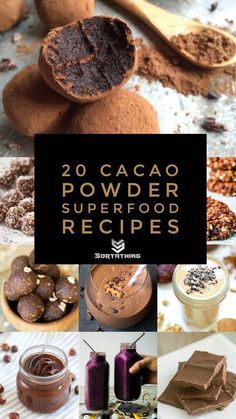 chocolate powdered superfood recipe collage with text overlay that reads 20 cacao powdered superfood recipes