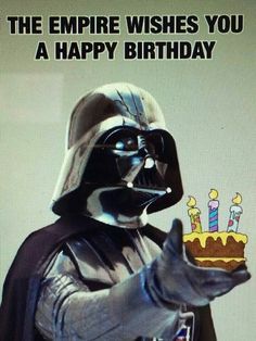 a darth vader holding a birthday cake with the words, the empire wishes you a happy birthday