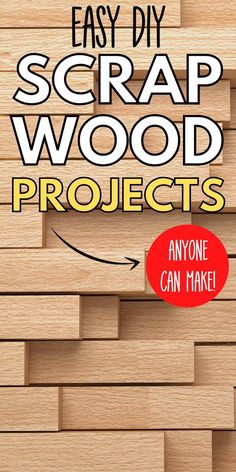 an easy diy scrap wood project with instructions to make it easier for kids and adults