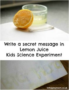 an orange sitting on top of a piece of paper with the words write a secret message in lemon juice kids science experiment