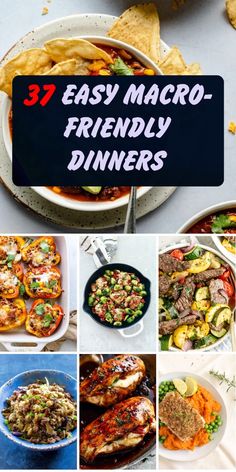 a collage of images showing different types of food and the words 37 easy macro - friendly dinners