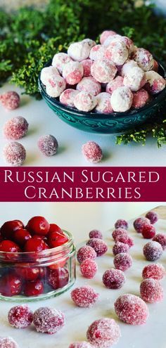 russian sugared cranberries are on the table