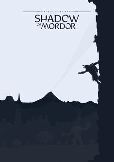 the shadow of mordor poster is shown in black and white, with an image of a